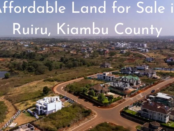 Affordable Land for Sale in Ruiru, Kiambu County